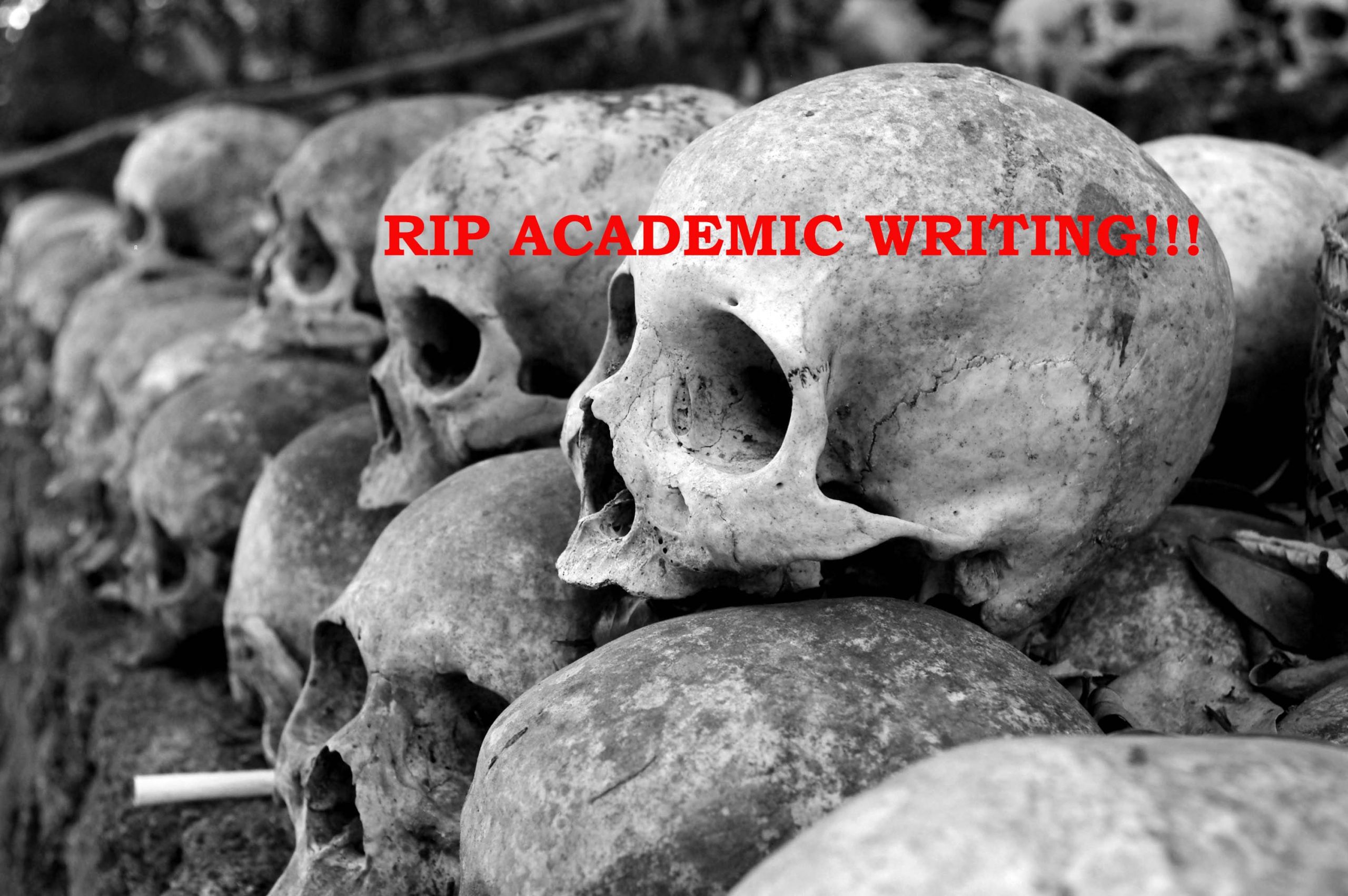 Is Academic Writing Dead?